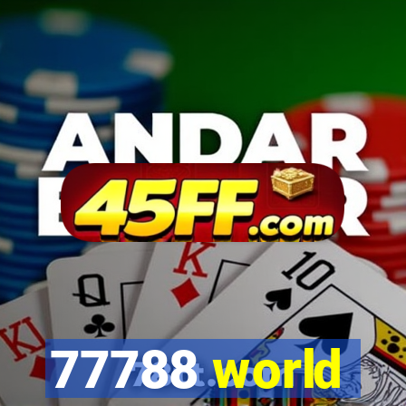 77788 world